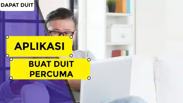 Aplikasi Buat Duit Percuma