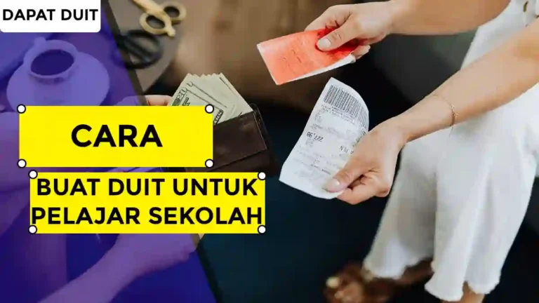 Cara Buat Duit Untuk Pelajar Sekolah