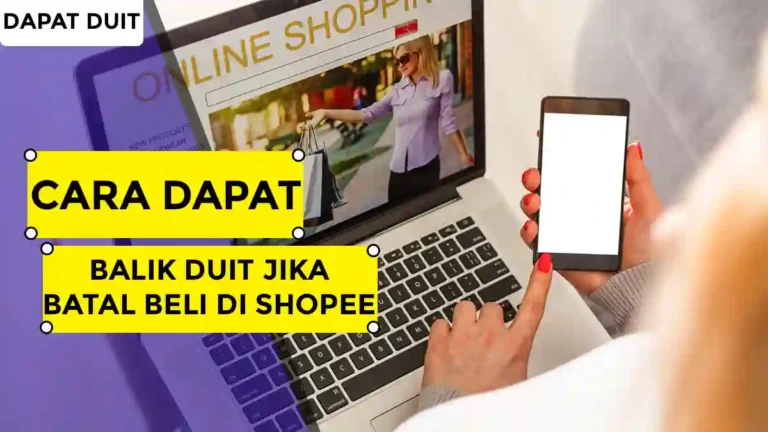 Cara Dapat Balik Duit Jika Batal Beli di Shopee