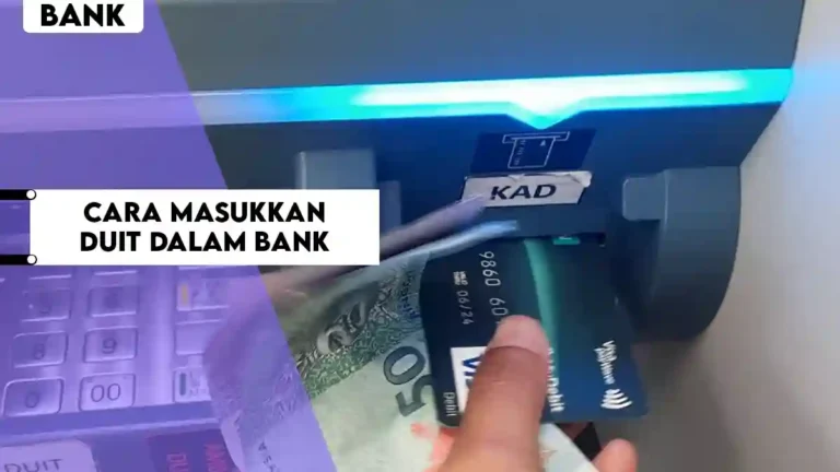 Cara masukkan duit dalam bank