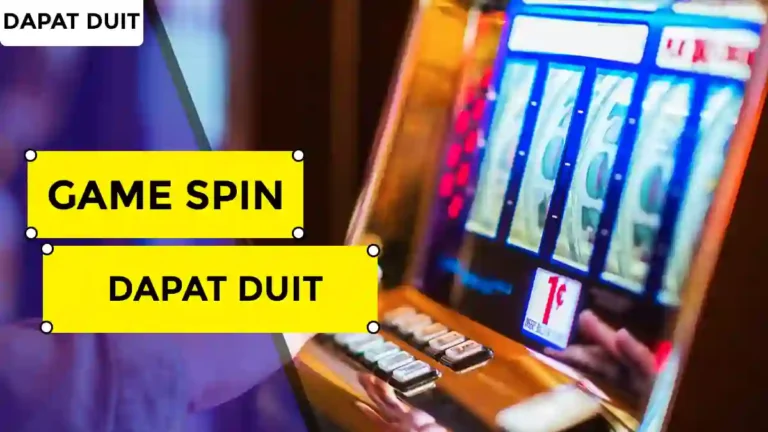 Game Spin Dapat Duit