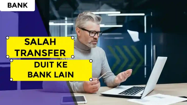 Salah Transfer Duit ke Bank Lain
