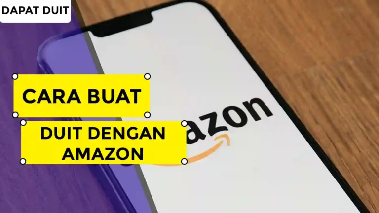 Cara Buat Duit Dengan Amazon
