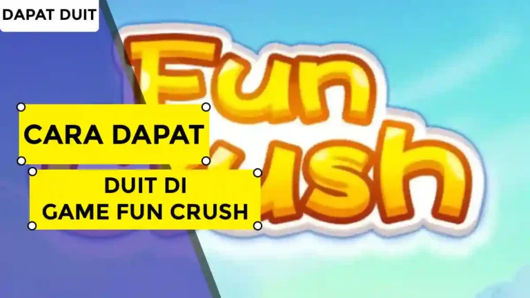 Cara Dapat Duit di Game Fun Crush