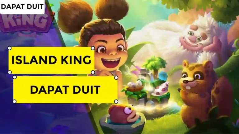 Island King Dapat Duit