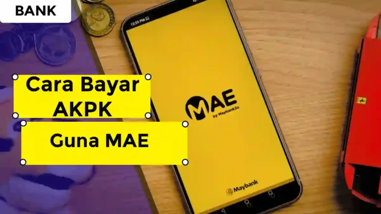 Cara Bayar AKPK Guna MAE