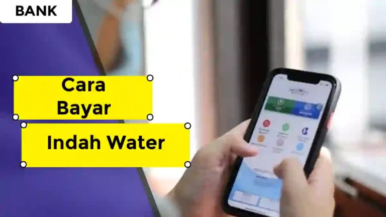 Cara Bayar Indah Water