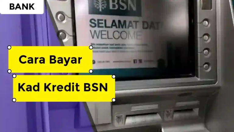 Cara Bayar Kad Kredit BSN