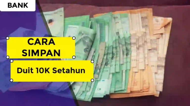 Cara Simpan Duit 10K Setahun