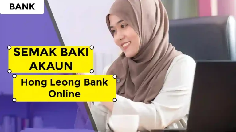 Semak Baki Akaun Hong Leong Bank Online