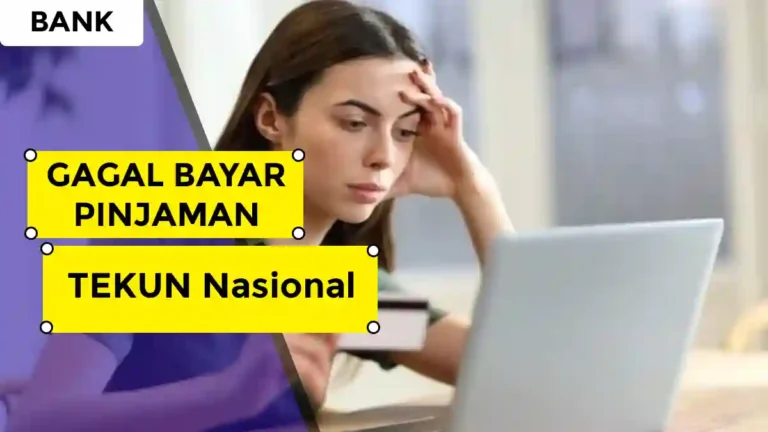 Gagal Bayar Pinjaman TEKUN Nasional