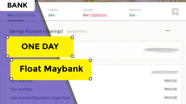 One Day Float Maybank