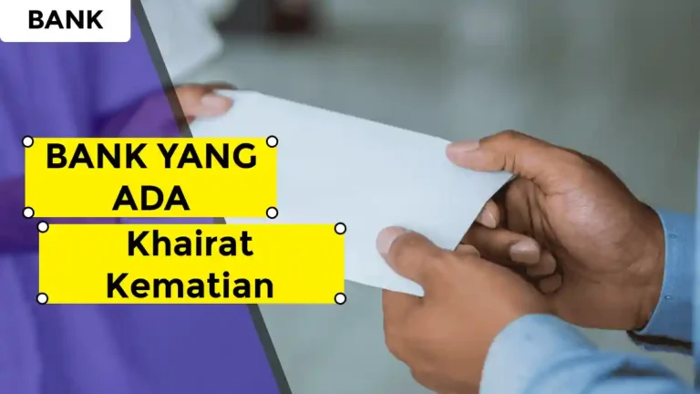 Bank yang Ada Khairat Kematian