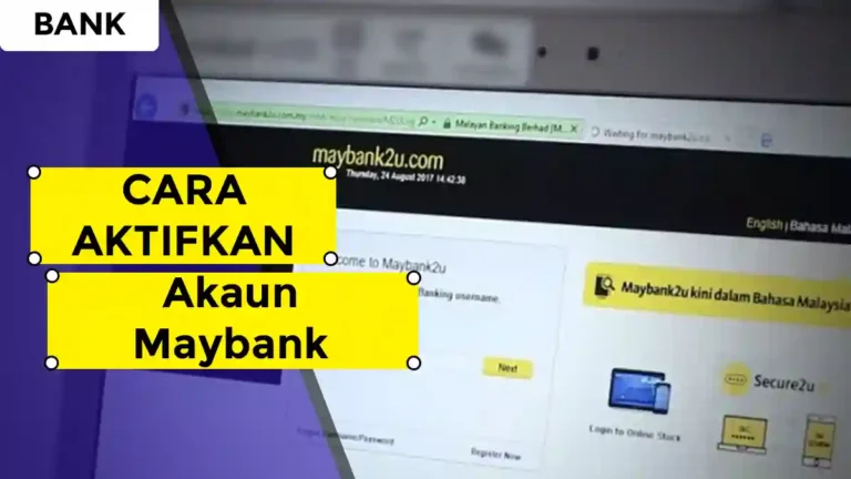 Cara Aktifkan Akaun Maybank