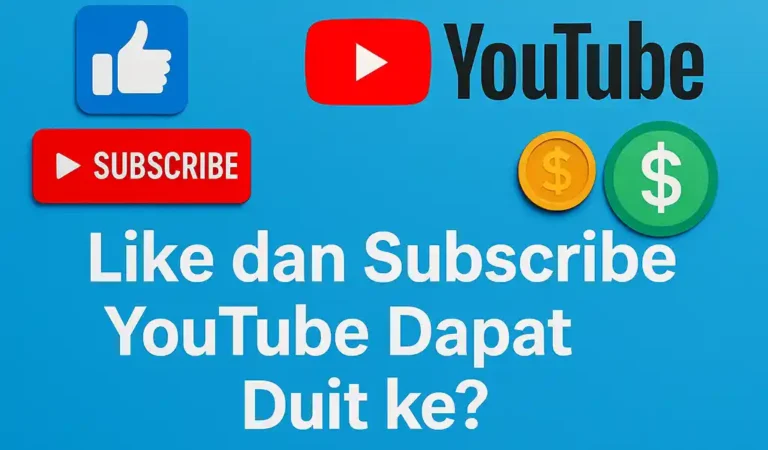 Like dan Subscribe YouTube Dapat Duit ke Ini Jawapan dan Cara